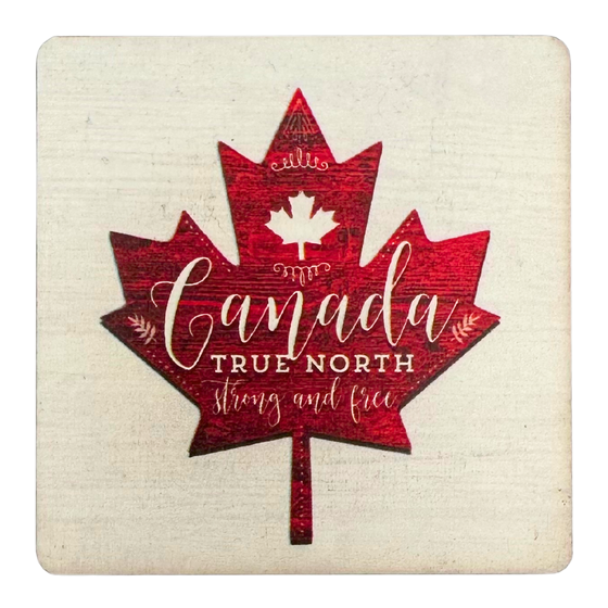 A square magnet featuring a large red maple leaf against a white background. On the maple leaf, "Canada, True North Strong and Free" is written in white.