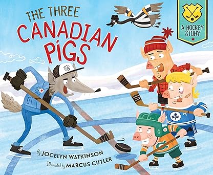 The Three Canadian Pigs - Hardcover